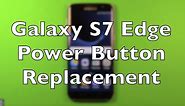 Galaxy S7 Edge Power Button Flex Replacement How To Change