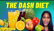 What is the DASH Diet? What Can You Eat on the Dash Diet? A Doctor Explains
