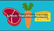 8 Foods That Affect Psoriasis