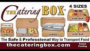 The Catering Box - SERVE FOOD RIGHT OUT OF THE BOX