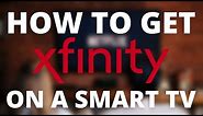 How To Get Xfinity Stream App on ANY Smart TV