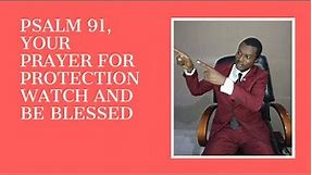 Psalm 91: Prayer points for protection