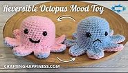 Crochet Reversible Octopus Mood Toy Free Pattern (No Sewing) | Crafting Happiness