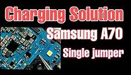 Samsung A70(A705F) Charging Solution with one jumper