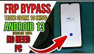 Tecno Spark 10 (KI5Q) Frp Bypass Android 13 100% working Without PC | Google Account Bypass
