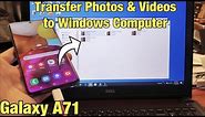 Galaxy A71: How to Transfer Photos & Videos to Windows Computer
