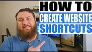 How to Create Shortcuts to Websites on your Desktop