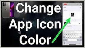 How To Change App Icon Color On iPhone