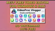 Best FREE 4K Video Editing Software WITHOUT WATERMARK for PC and MAC