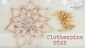 Clothespins DIY Beautiful Christmas Star Snowflake Clothes Pegs Ornament ~ ✂️ Maremi's Small Art