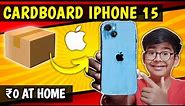 How To Make Iphone 15 From Cardboard At Home