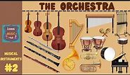THE ORCHESTRA | INSTRUMENTS OF THE ORCHESTRA | CONDUCTOR | LESSON #2 | MUSICAL INSTRUMENTS