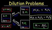 Dilution Problems, Chemistry, Molarity & Concentration Examples, Formula & Equations