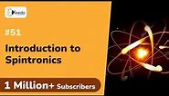 Introduction to Spintronics - Engineering Materials and Applications - Engineering Physics - 1