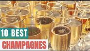 10 Best Champagnes
