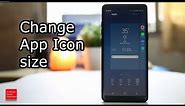 How to change app icon size for your android device (Note 8)