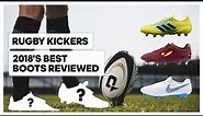 Rugby Kickers | 2018’s best boots reviewed
