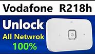 vodafone R218h unlock | how to Unlock Vodafone R218h Unlock All Netwroks | Vodafone modem Unlock