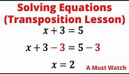 Solving equations - Algebra (Transposition Lesson) Easiest Lesson ||Chris Maths Academy