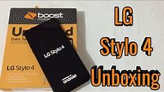 LG Stylo 4 Unboxing & First Look (Boost Mobile)