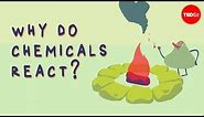 What triggers a chemical reaction? - Kareem Jarrah