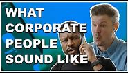 What Corporate People Sound Like