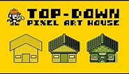 Let’s Build a Top-Down Pixel Art House!