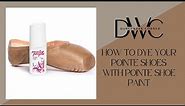 Dye Your Pointe Shoes with Pointe Shoe Paint
