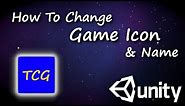 Unity Building Game: How To Change Game Icon & Name