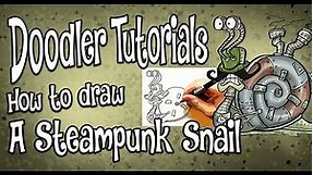 How to Draw a Steampunk Snail | STEP BY STEP DOODLER TUTORIAL