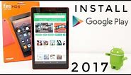How to install the Google Play Store - Amazon Fire HD 8, Fire 7, etc - 2017