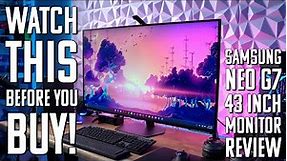Samsung Neo G7 43 Inch Monitor Review - WATCH BEFORE YOU BUY!