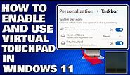 How To Enable And Use Virtual Touchpad in Windows 11/10 [Tutorial]