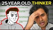 Addressing all 25-Year Old Thinkers