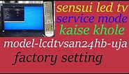 🔷how to open sansui lcd tv service mode ? ||sansui smart tv✅