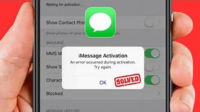 An Error Occurred During Activation iMessage iOS 17