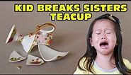 🤬Kid Temper Tantrum🤬 BREAKS Sister's Tea Cup! [Original]