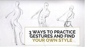 3 WAYS TO PRACTICE GESTURES AND FIND YOUR OWN STYLE