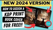 NEW for 2024! How To Design An Amazon KDP PRINT Book Cover for Beginners | EASY Canva Tutorial