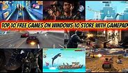 Top 10 Free Games on Windows 10 Store with Gamepad