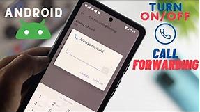 How to Turn ON/OFF Call Forwarding Option on Android Phones!