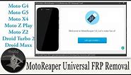 New MotoReaper V5.0 Motorola FRP Bypass Tool 2017 Moto Z, Moto G, Moto E, Droid Turbo 2, and Moto X