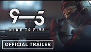 Nine to Five - Official Teaser Trailer | The Game Awards 2019