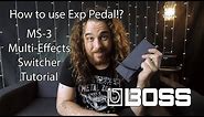 Boss MS-3 - How to use Expression Pedal