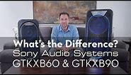 Sony Speaker Comparison: GTK XB60 and GTK XB90