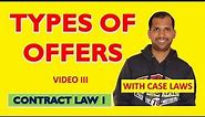 Types of Offer | The Contract Act, 1872 | General Contract