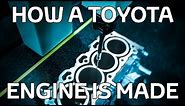 How a Toyota Engine is Made