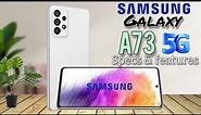 SAMSUNG GALAXY A73 5G:Price in philippines || Specs and features with 108MP camera