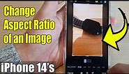 iPhone 14's/14 Pro Max: How to Change a Picture's Aspect Ratio - 9:16 / 4:5 / 5:7 / 3:4 / 3:5 / 2:3