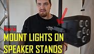 How To Mount Lights On Speaker Stands/Gravity Stands | DJ Gear Review